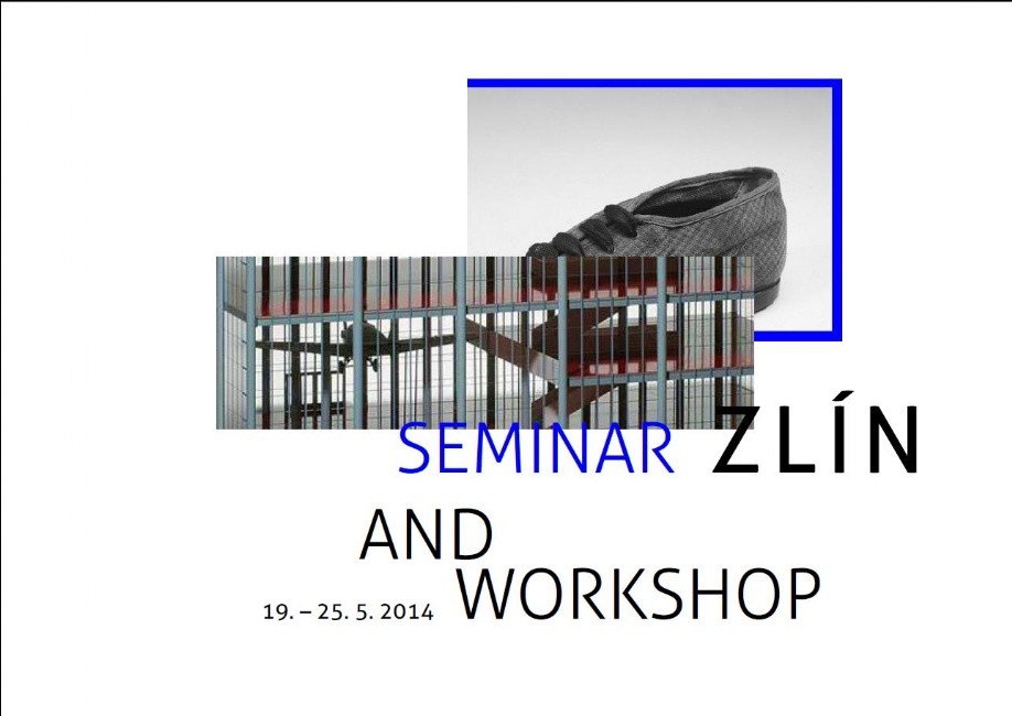 Seminář a workshop ve Zlíně, 19. - 25. května 2014