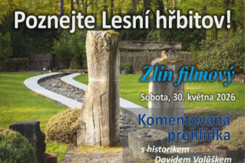 Poznejte Lesní hřbitov! Zlín filmový